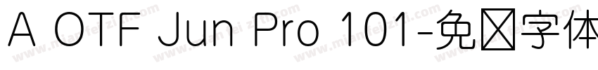 A OTF Jun Pro 101字体转换
